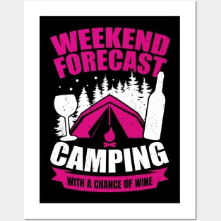 Weekend Forecast Camping With A Chance Of Wine Posters and Art